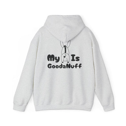 My A** is GoodaNuff Unisex Hoodie