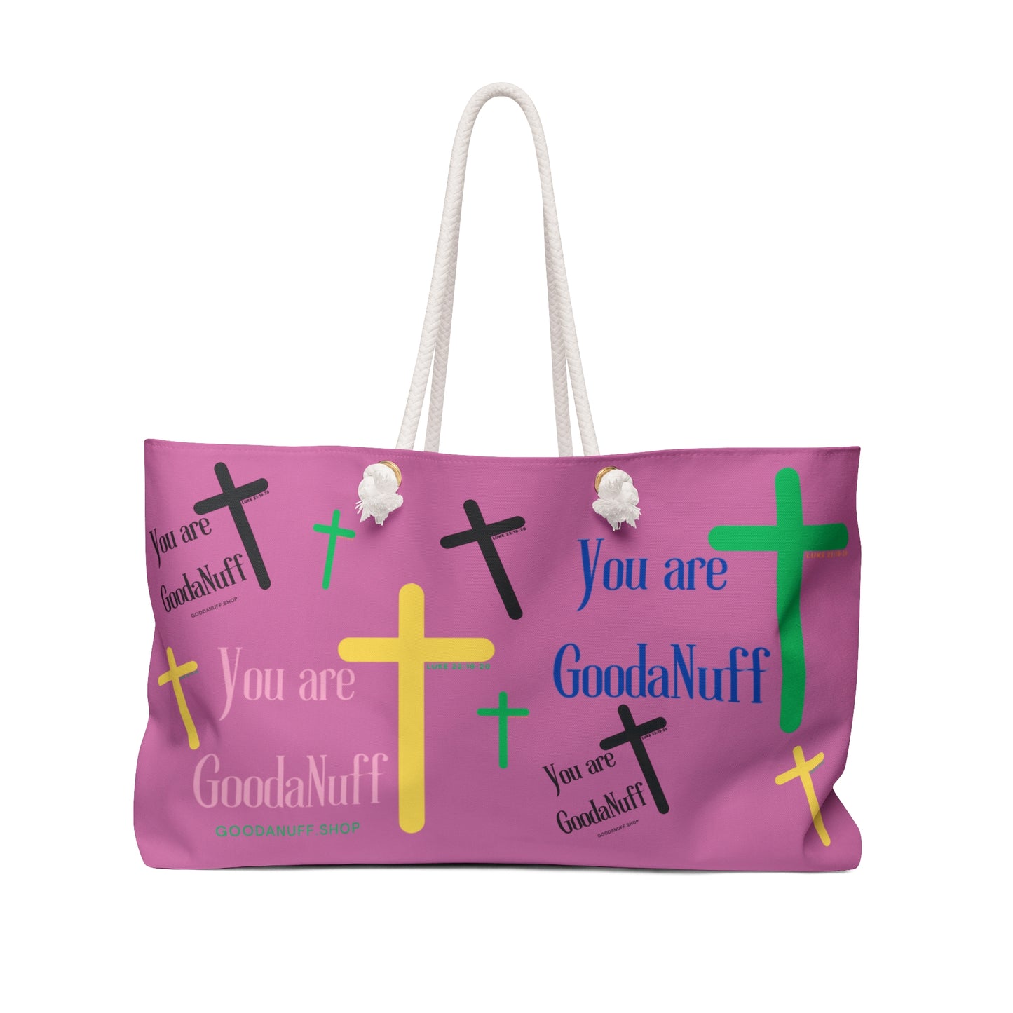 You are GoodaNuff Travel Bag