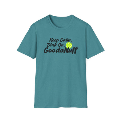 Keep Calm. Dink On. GoodaNuff Unisex Softstyle T-Shirt