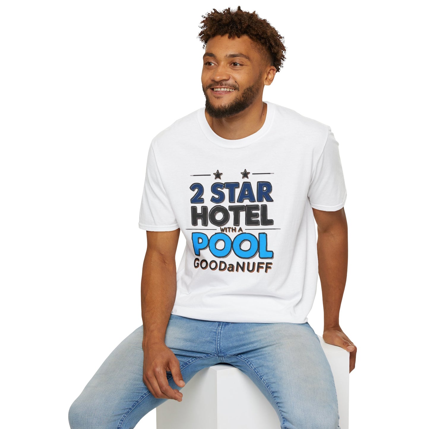 2 Star Hotel with a Pool. GoodaNuff Unisex Softstyle T-Shirt