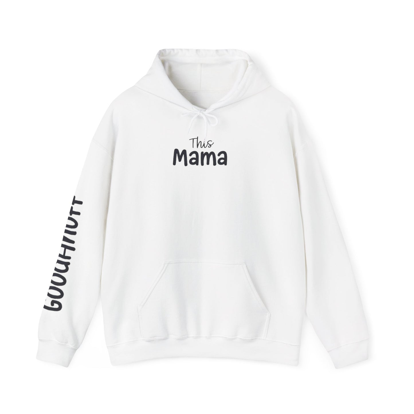 This Mama may be tired but she's tough, loving and totally GoodaNuff Unisex Hoodie