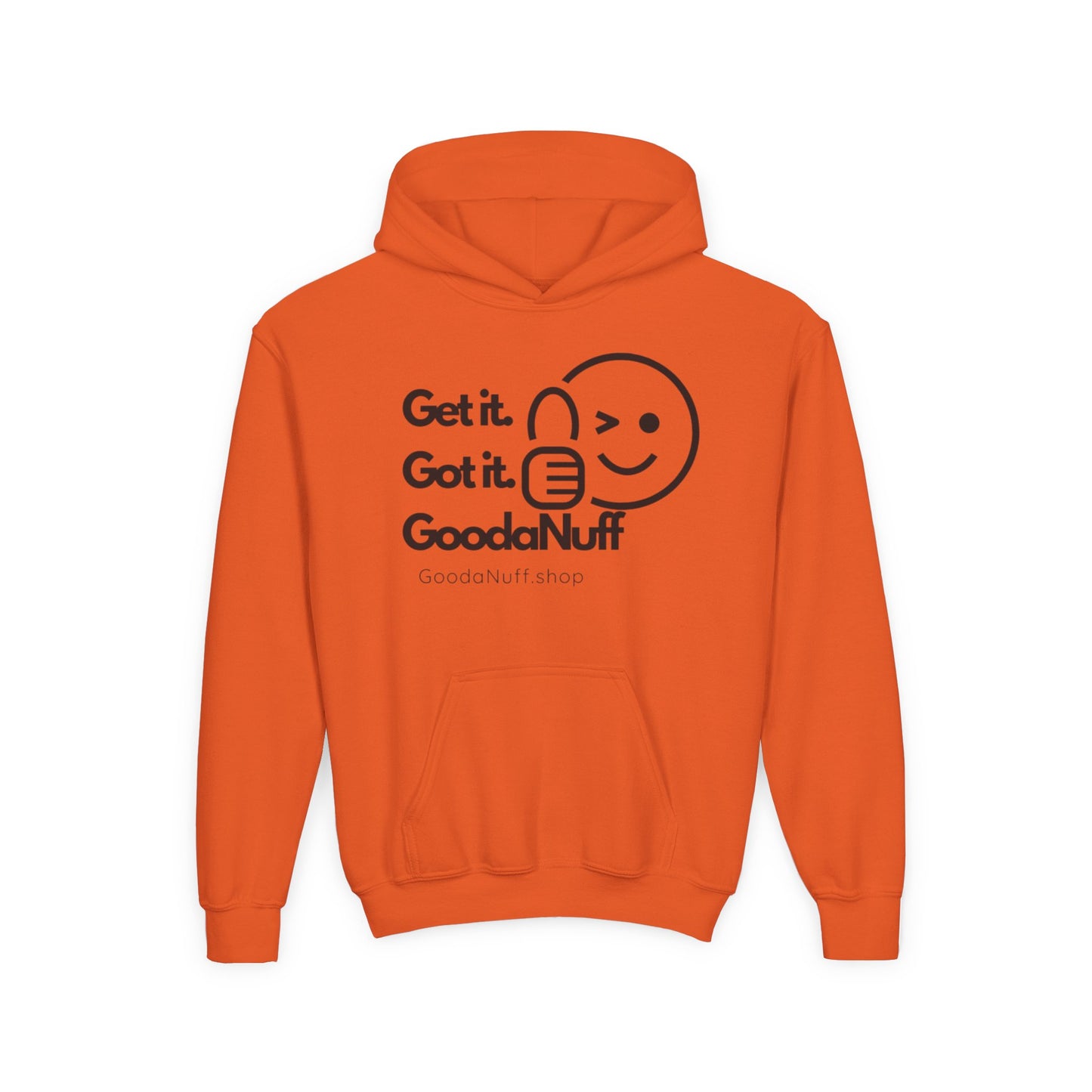Get it. Got it. GoodaNuff Unisex Youth Hoodie