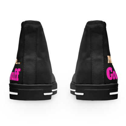 My Shoes are GoodaNuff Womens High Top Sneakers