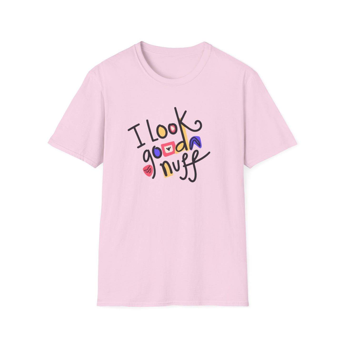 I Look GoodaNuff Unisex Softstyle T-shirt