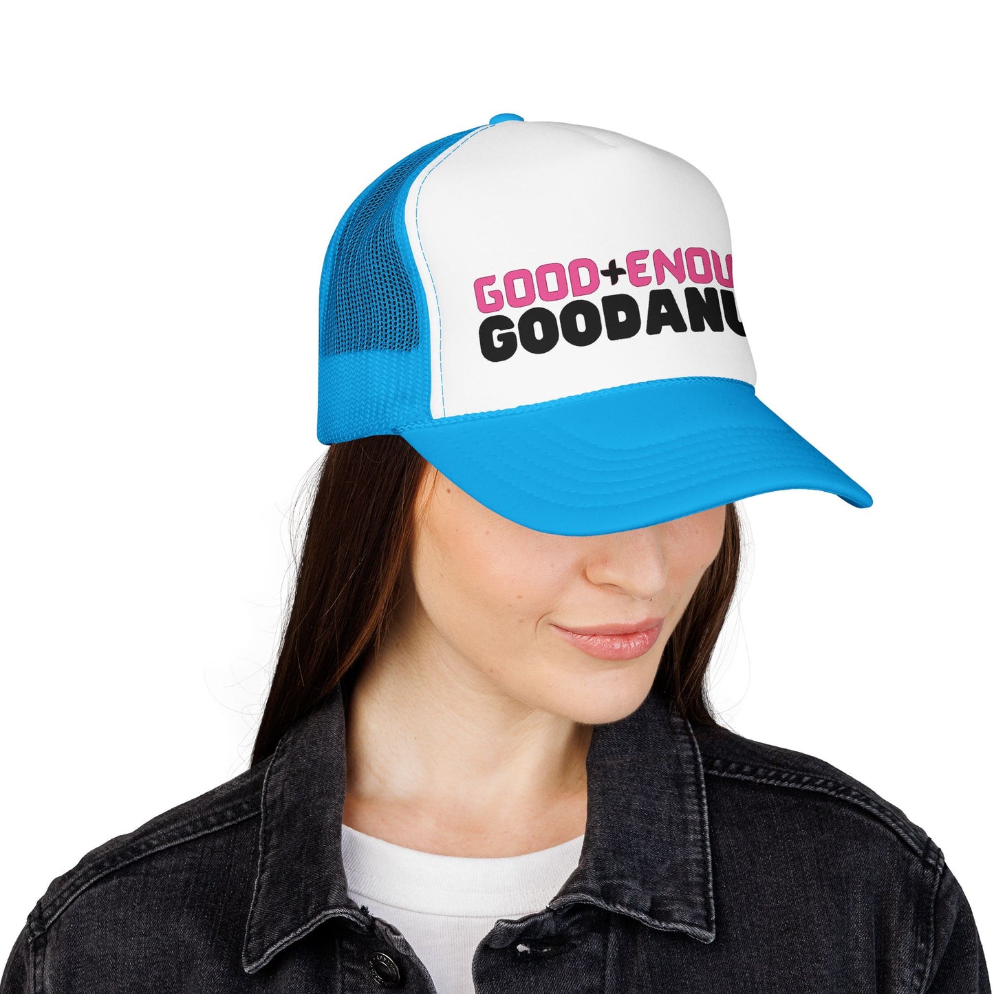Good+Enough=GoodaNuff Trucker Hat
