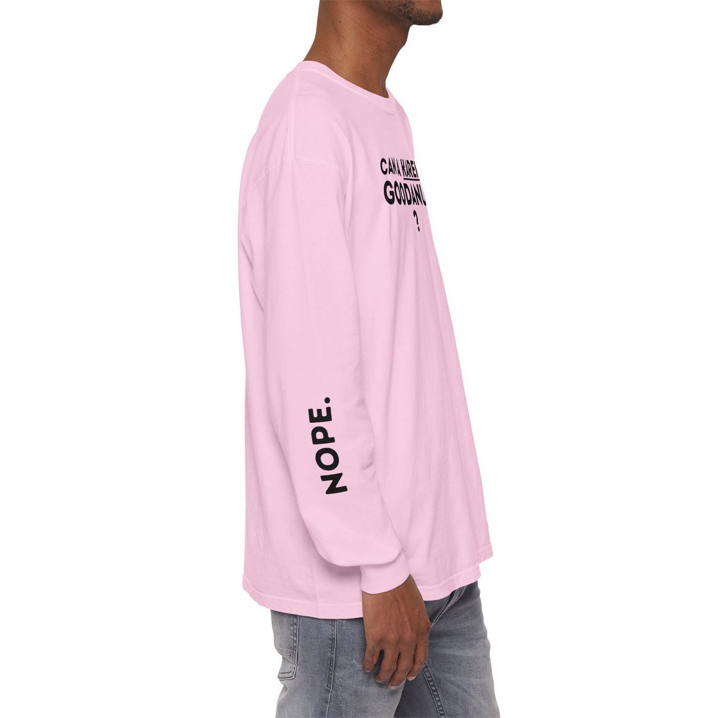 Can a Karen be GoodaNuff? Nope. Unisex Long Sleeve Tee