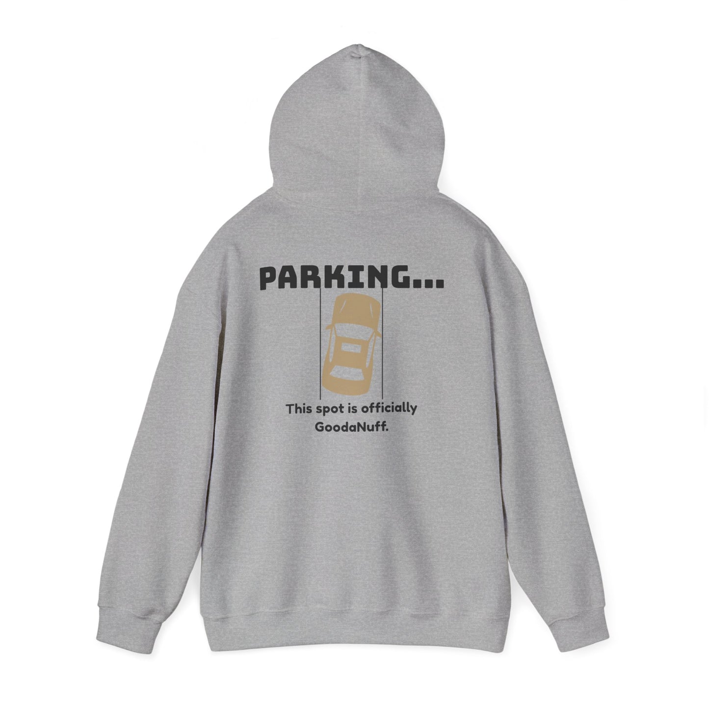 Parking...This Spot is Officially GoodaNuff Unisex Hoodie