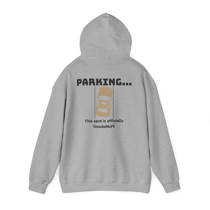 Parking...This Spot is Officially GoodaNuff Unisex Hoodie