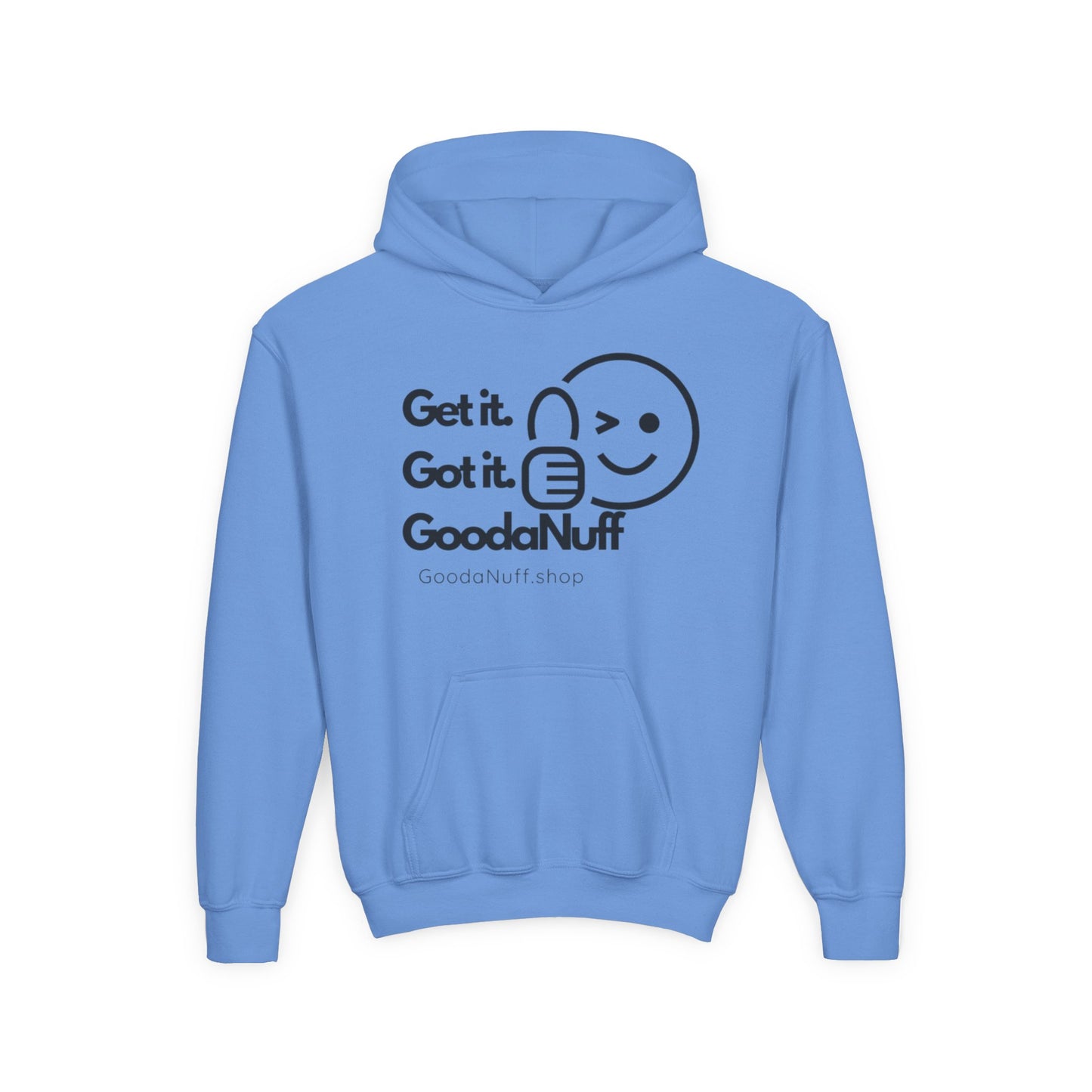 Get it. Got it. GoodaNuff Unisex Youth Hoodie