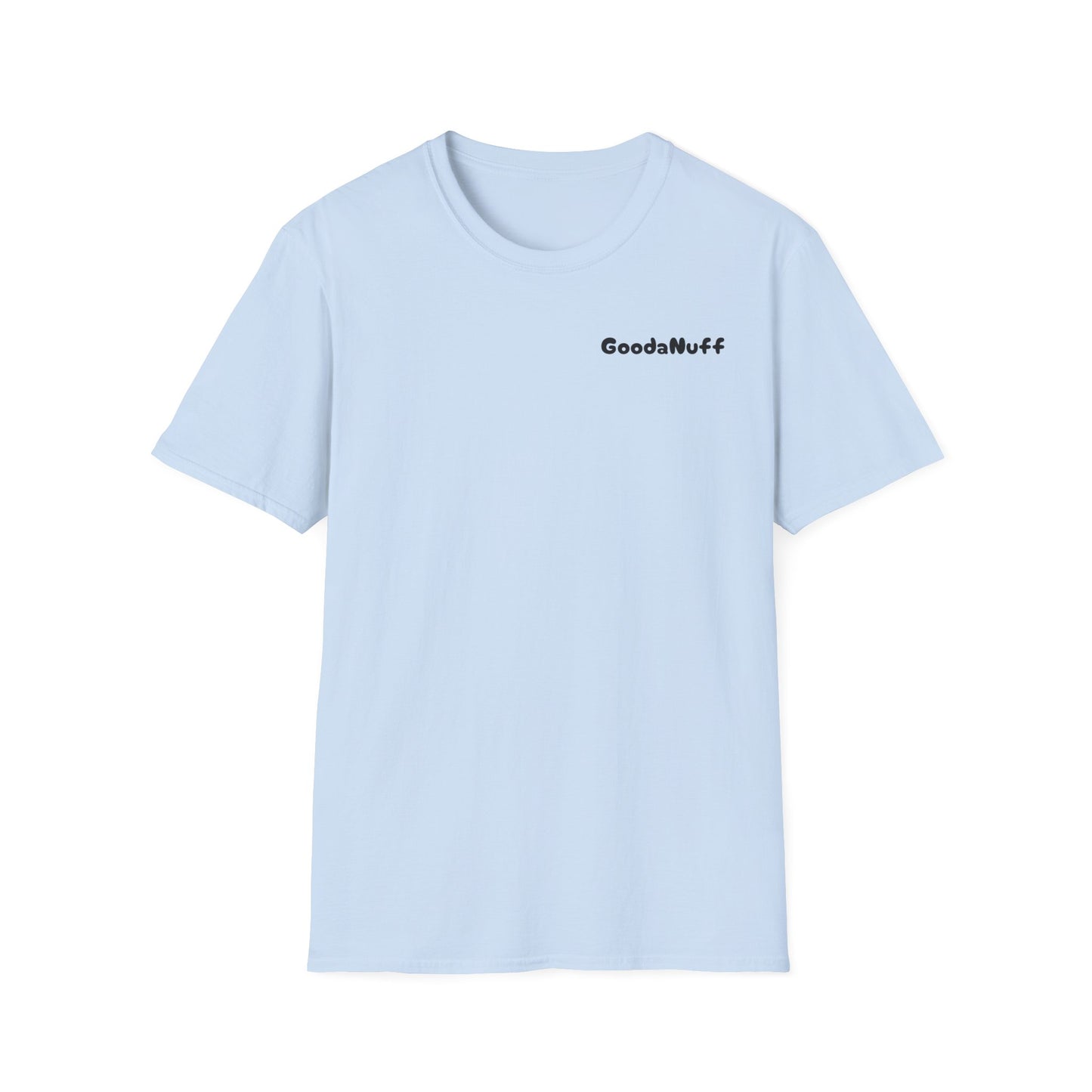 My A** is GoodaNuff Softstyle T-Shirt