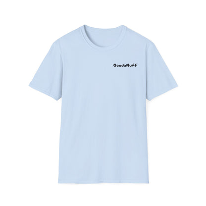 My A** is GoodaNuff Softstyle T-Shirt