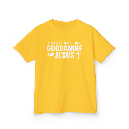 I Believe that I am GoodaNuff for Jesus Unisex Youth T-Shirt