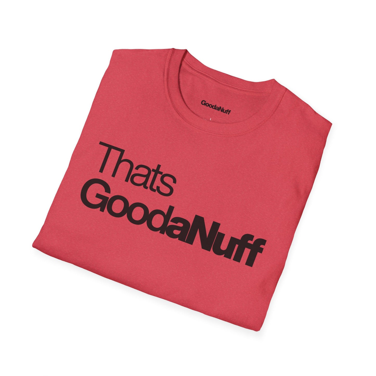That's GoodaNuff Unisex Classic T-Shirt