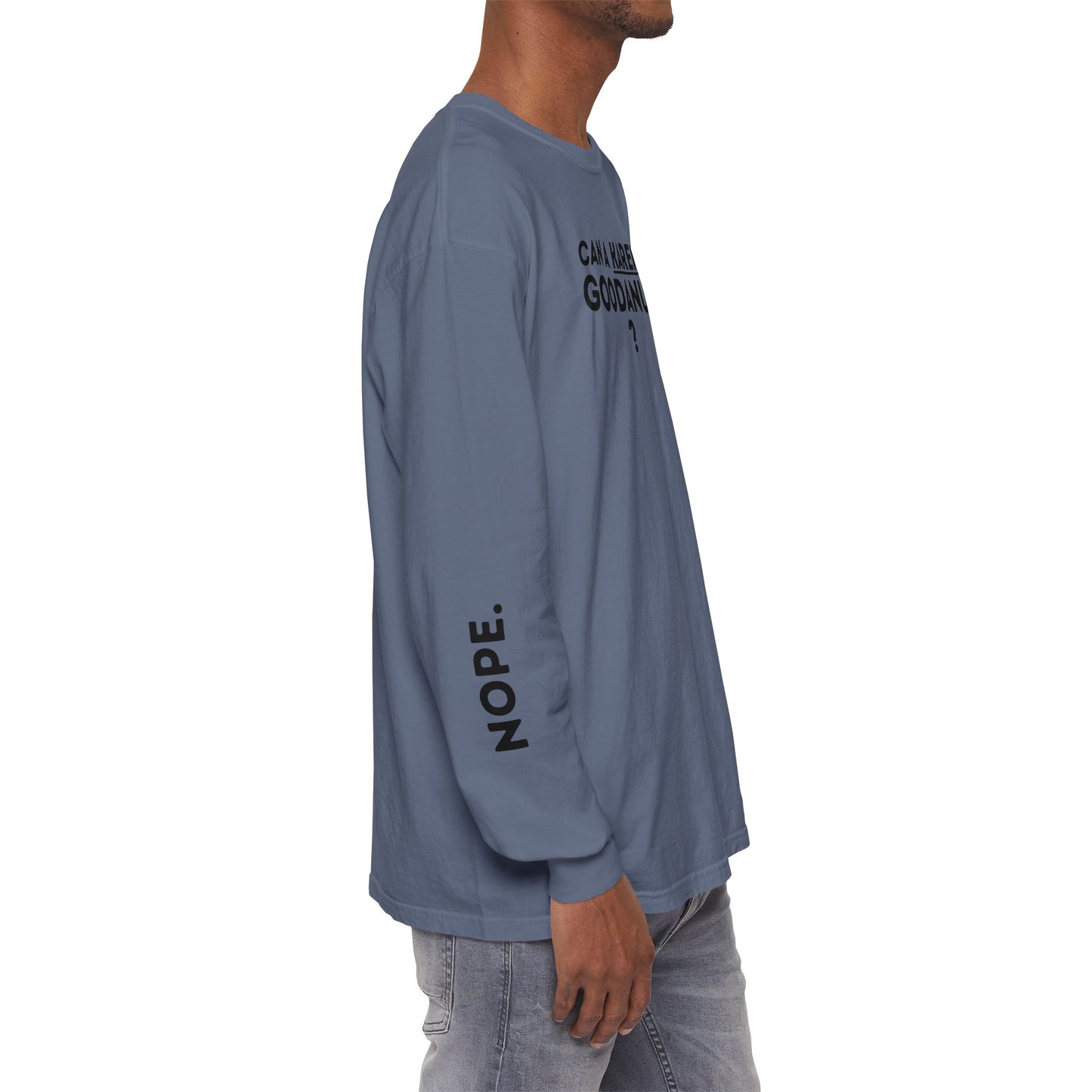 Can a Karen be GoodaNuff? Nope. Unisex Long Sleeve Tee