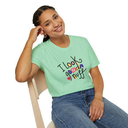 I Look GoodaNuff Unisex Softstyle T-shirt