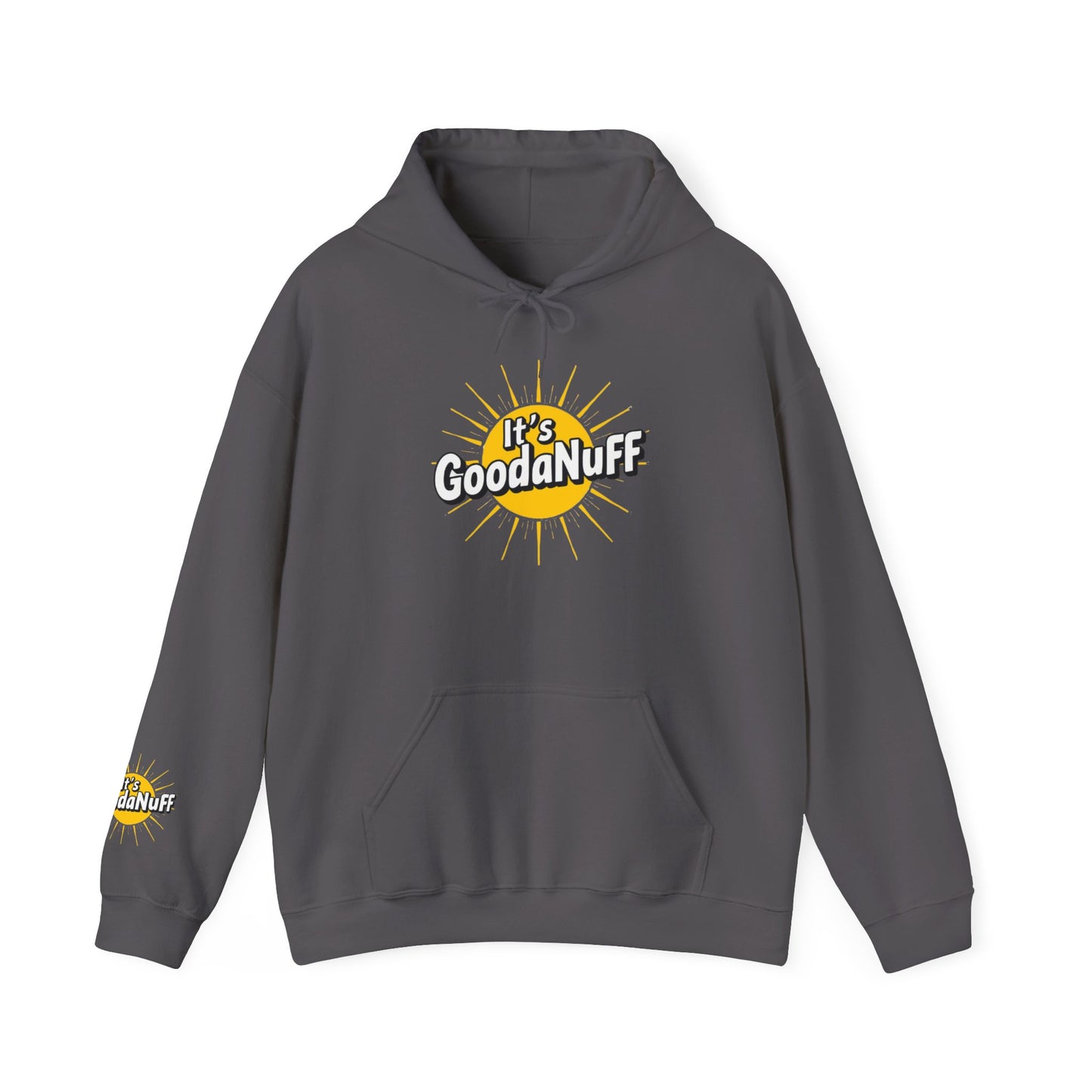 It's GoodaNuff Unisex Hoodie