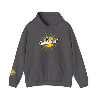 It's GoodaNuff Unisex Hoodie