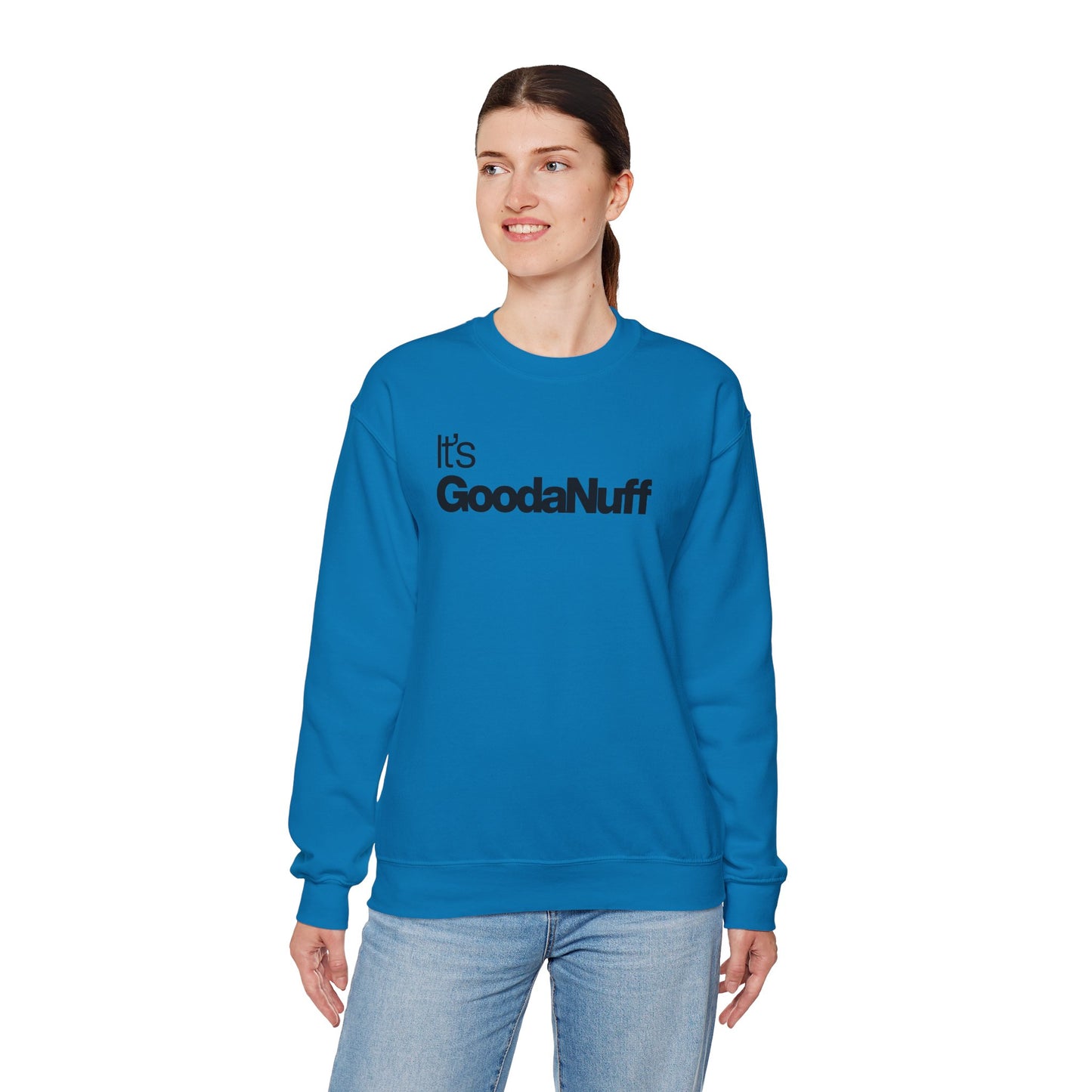 It's GoodaNuff Classic Unisex Crewneck