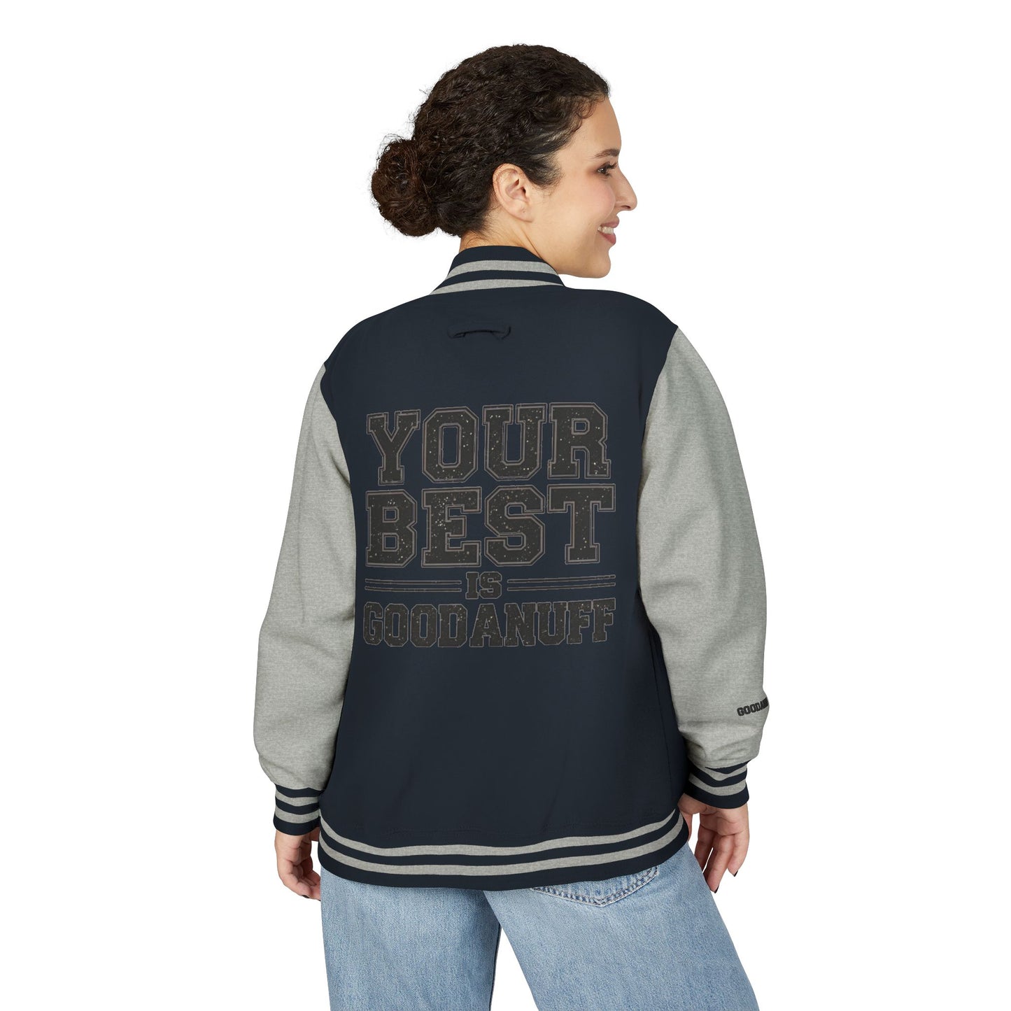 Your Best is GoodaNuff Unisex Letterman Jacket