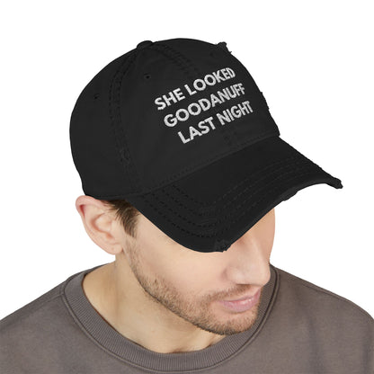 She Looked GoodaNuff Last Night Embroidery Baseball Cap