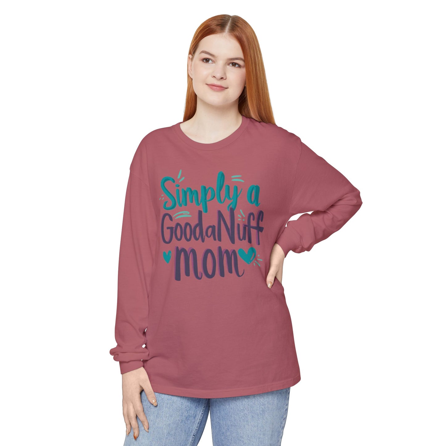 Simply a GoodaNuff Mom Unisex Long Sleeve Tee
