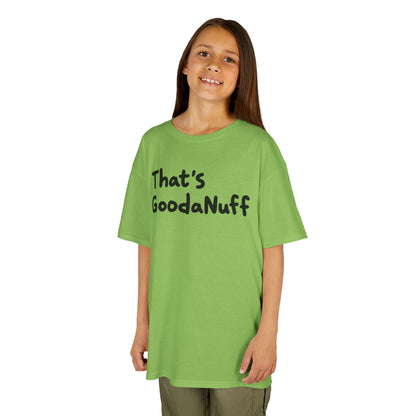 That's GoodaNuff Unisex Youth T-Shirt
