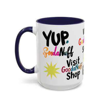 Yup. GoodaNuff Coffee Mug.