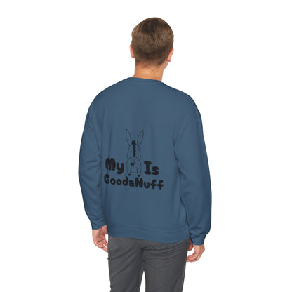 My A** is GoodaNuff Unisex Crewneck