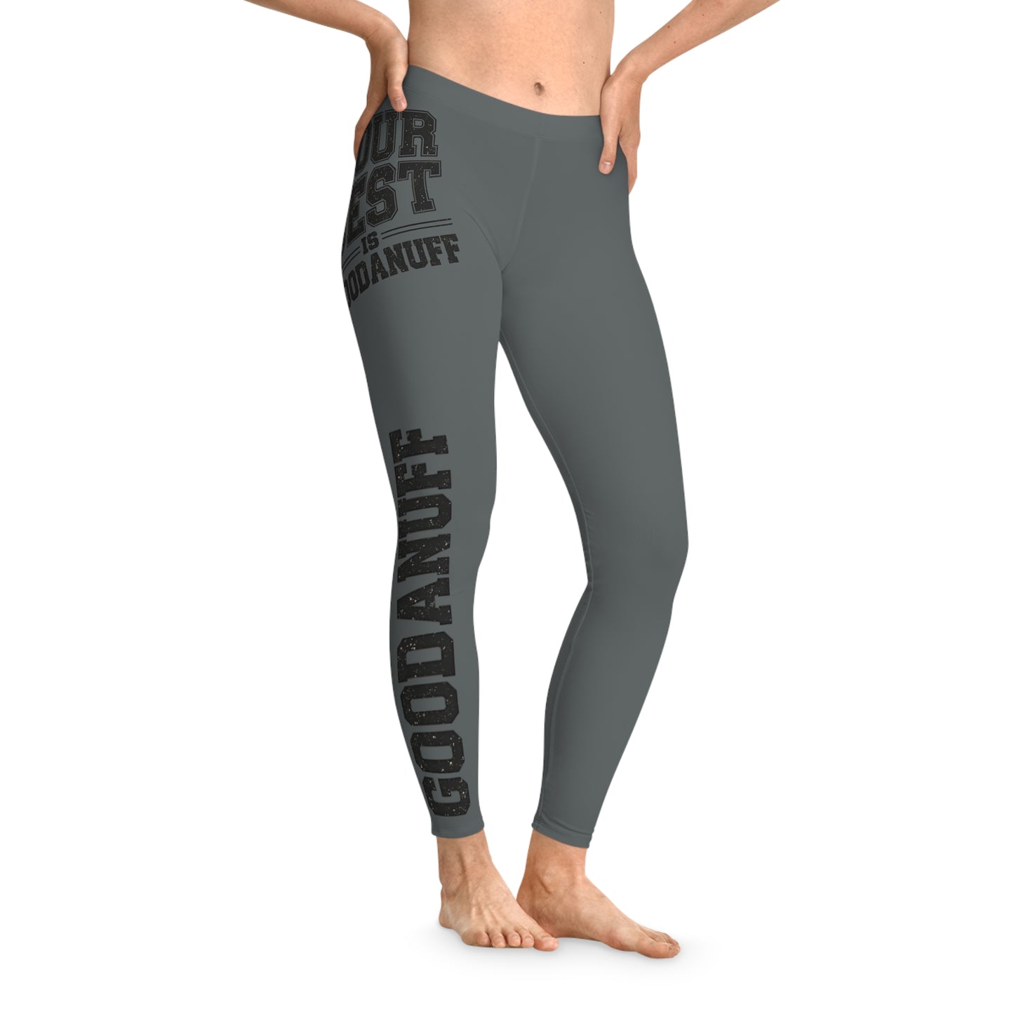 Your Best is GoodaNuff  Low Waist Leggings
