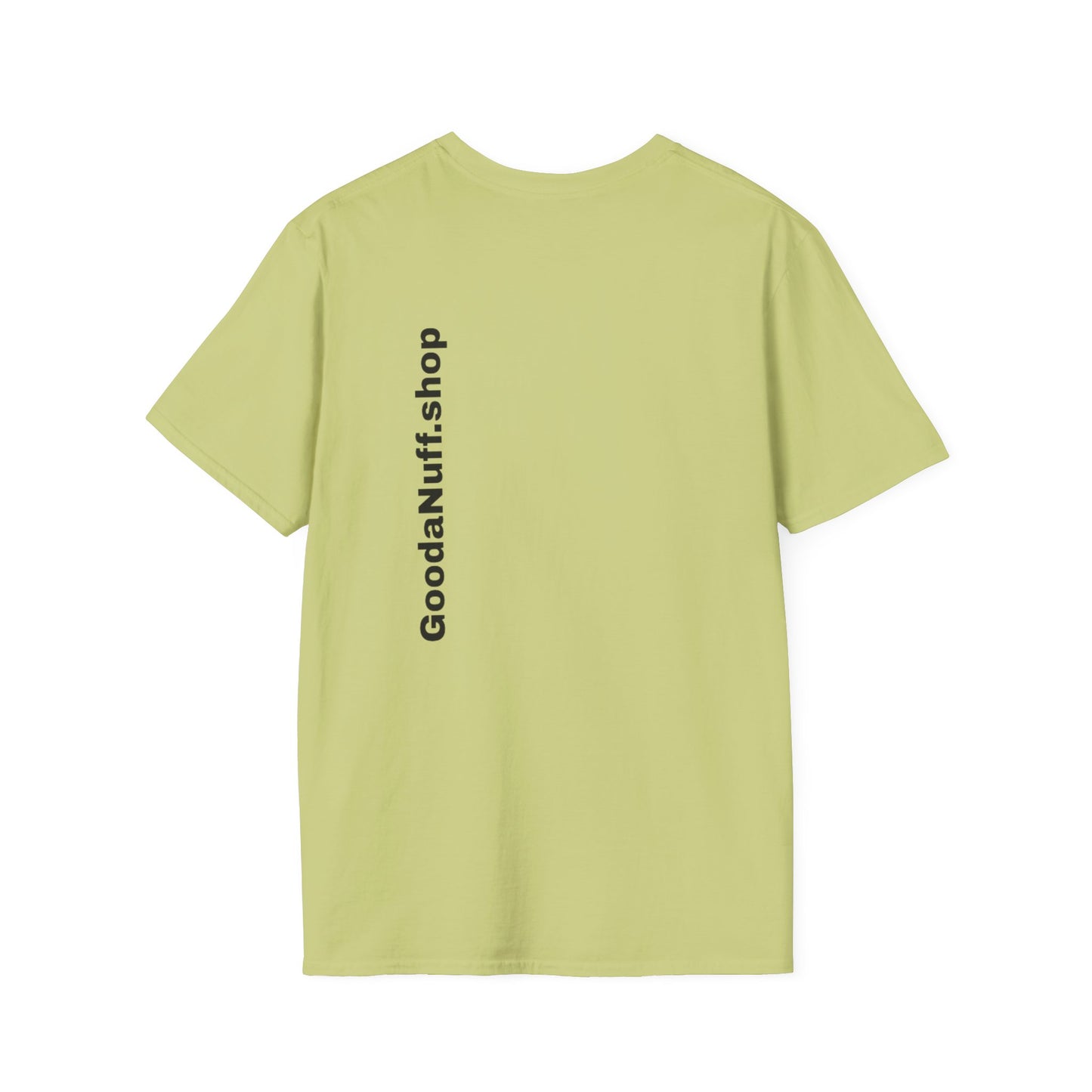 Wrestling Your Best is...GoodaNuff Unisex Softstyle T-Shirt