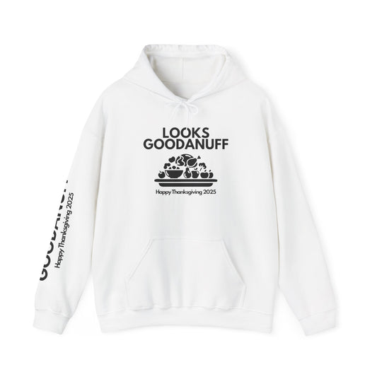 Happy Thanksgiving...GoodaNuff Unisex Hoodie