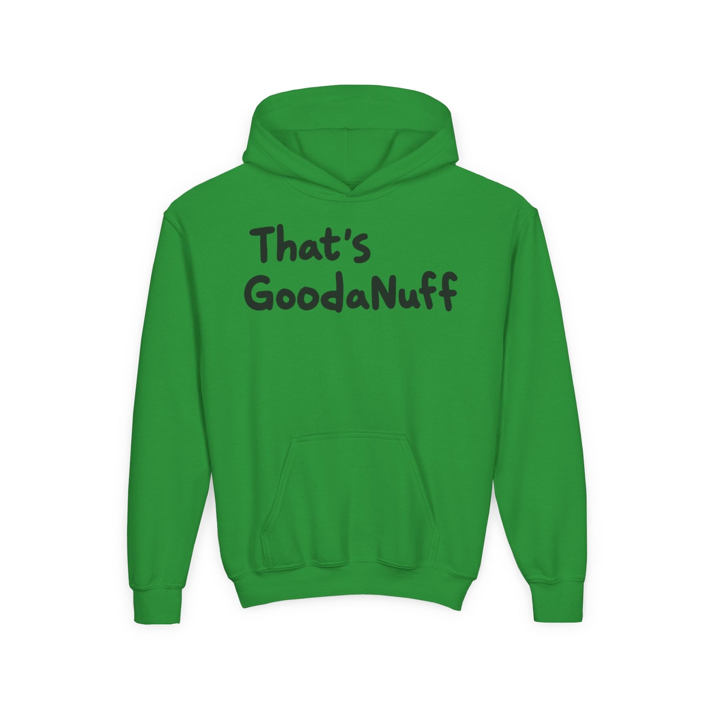 That's GoodaNuff Unisex Youth Hoodie