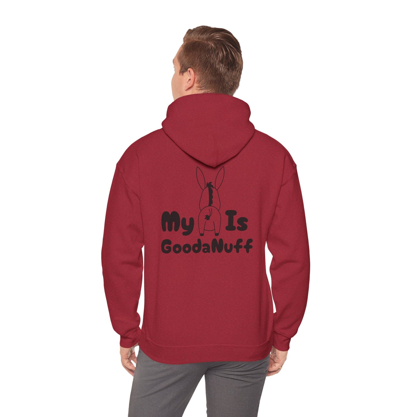 My A** is GoodaNuff Unisex Hoodie