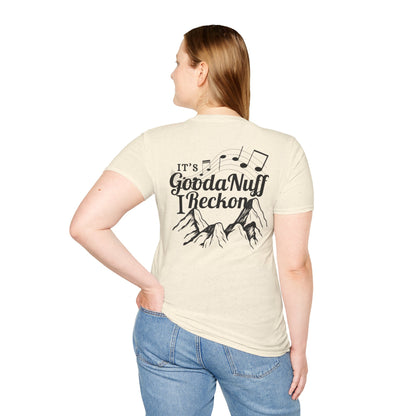 It's GoodaNuff I Reckon Unisex Softstyle T-Shirt