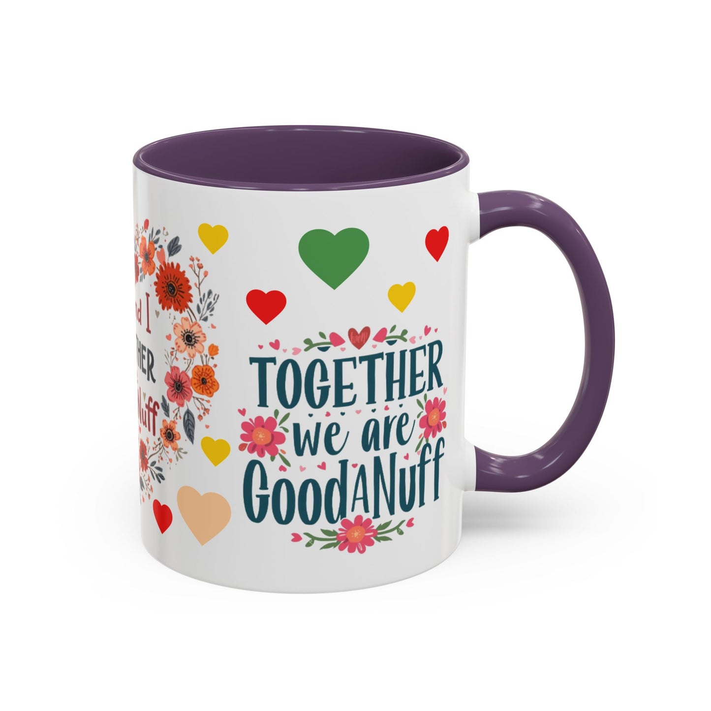 You and I Together are GoodaNuff Valentines Day Coffee Mug