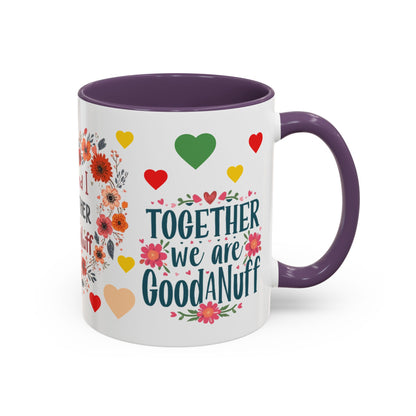 You and I Together are GoodaNuff Valentines Day Coffee Mug