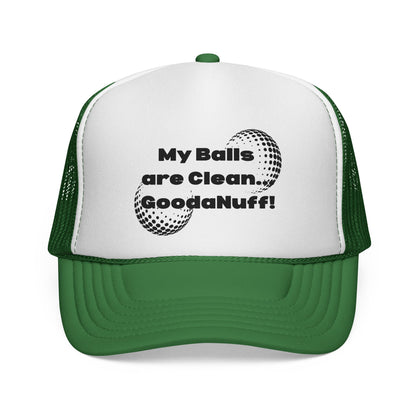 My Balls are Clean...GoodaNuff Trucker Hat