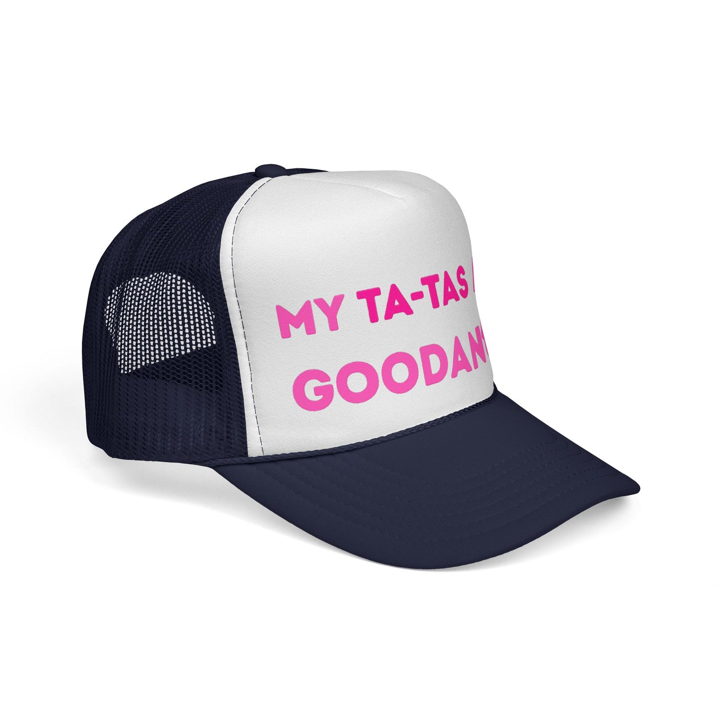My Ta-Tas are GoodaNuff Trucker Hat