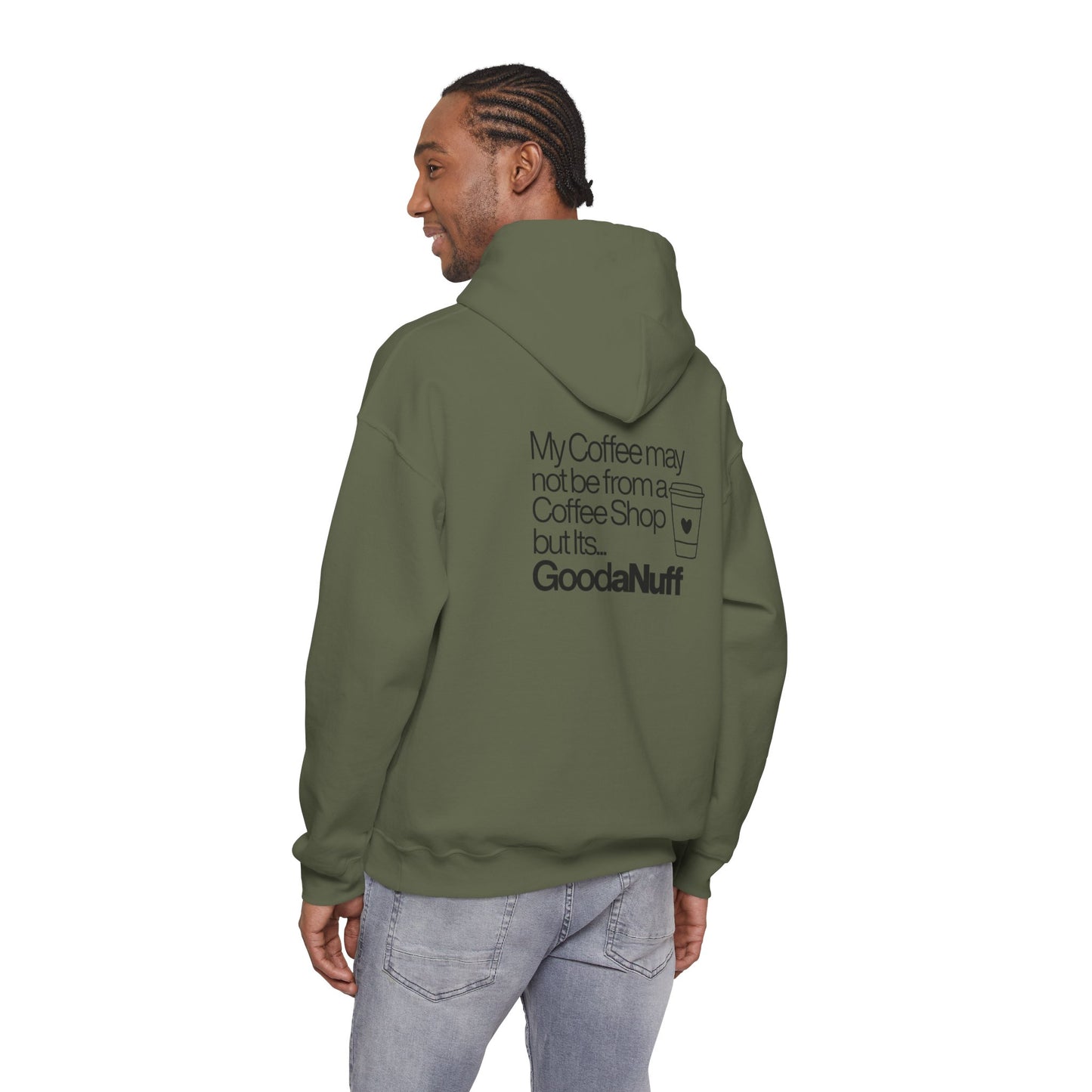 My Coffee may not be from a Coffee Shop but Its...GoodaNuff Unisex hoodie