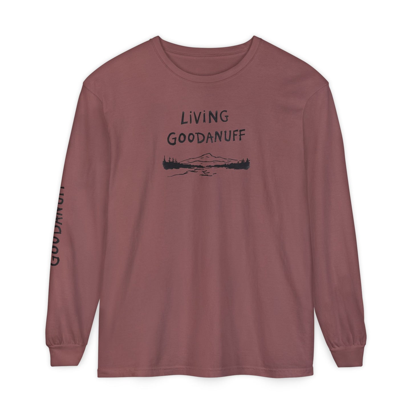 Living GoodaNuff Unisex Long Sleeve Tee