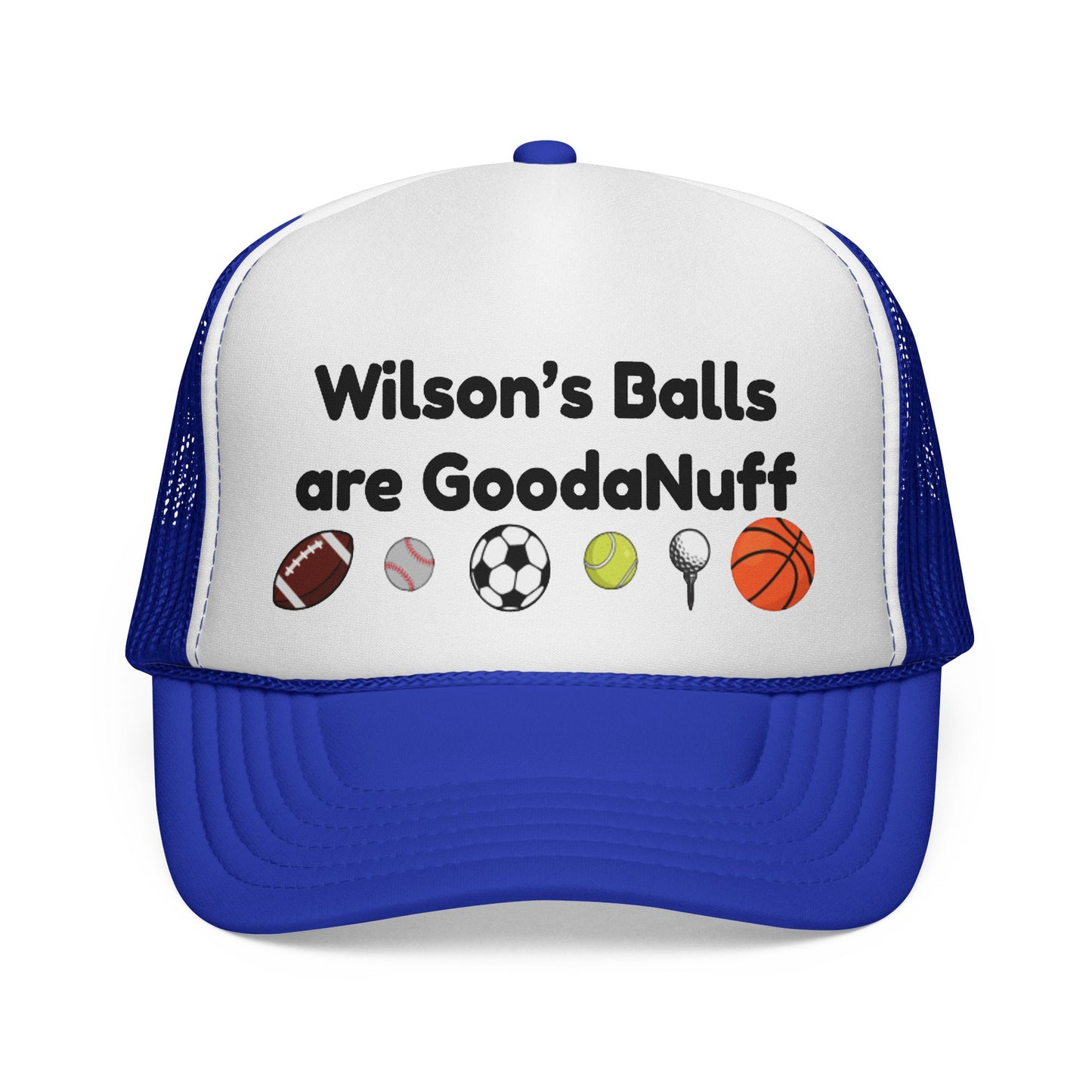 Wilson's Balls are GoodaNuff Trucker Hat