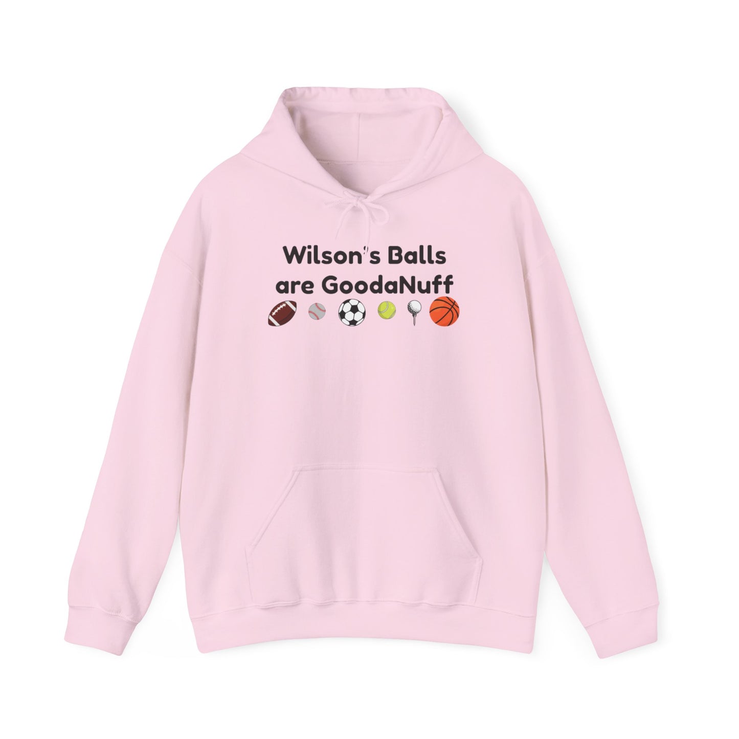 Wilson’s Balls Are GoodaNuff Hoodie