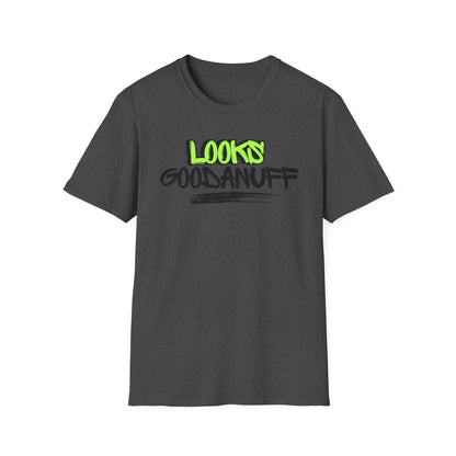 Looks GoodaNuff Unisex Softstyle T-Shirt