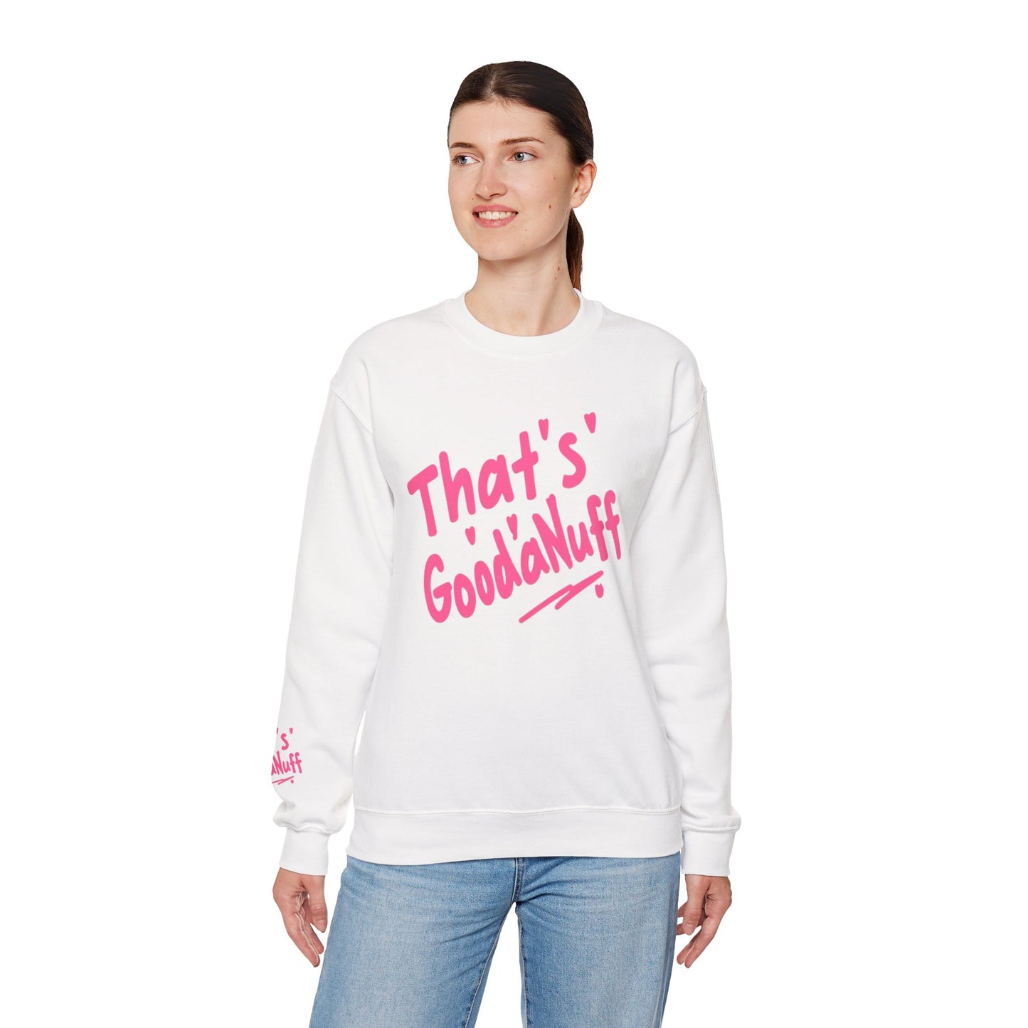 That's GoodaNuff Unisex Crewneck