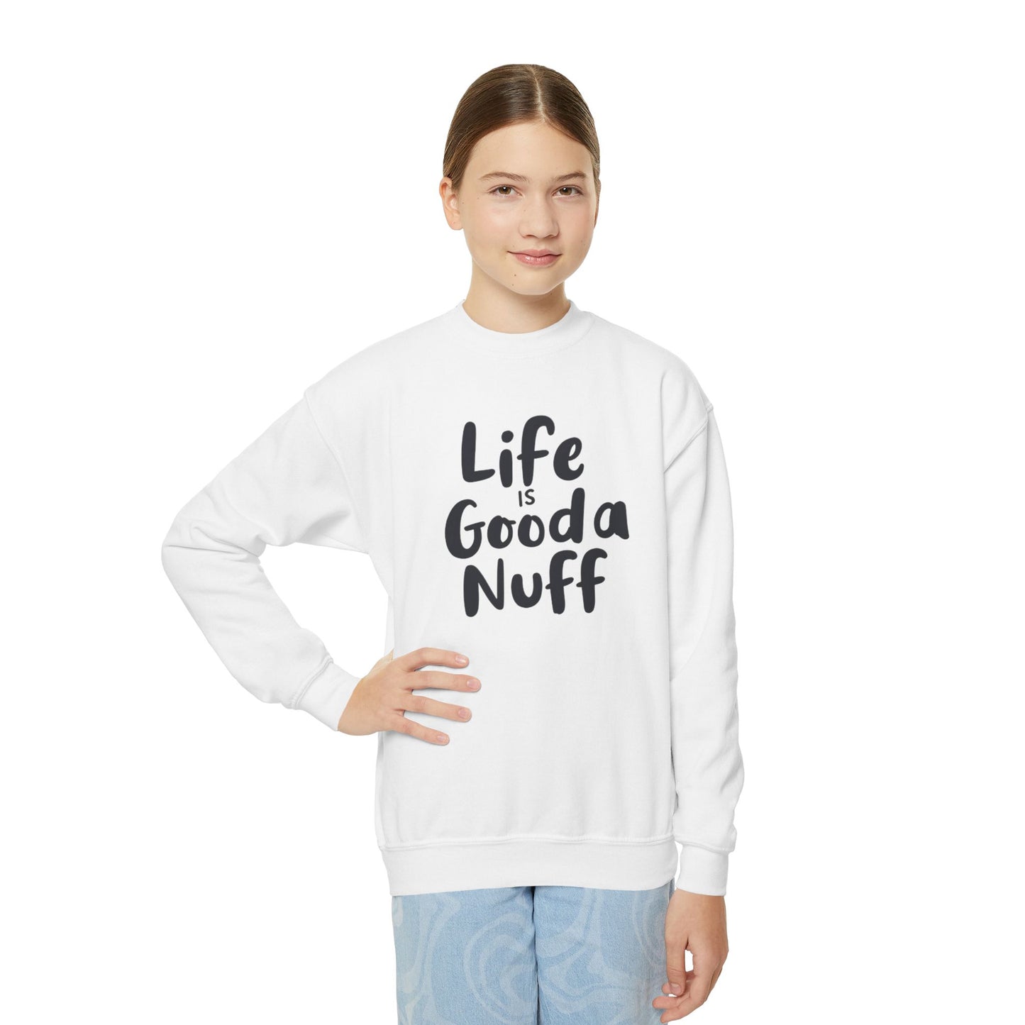 Life is GoodaNuff Unisex Youth Crewneck