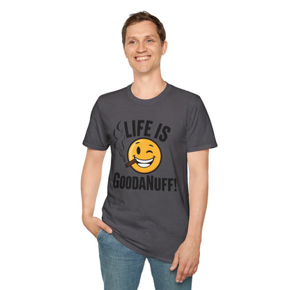 Life is GoodaNuff Unisex Softstyle T-Shirt