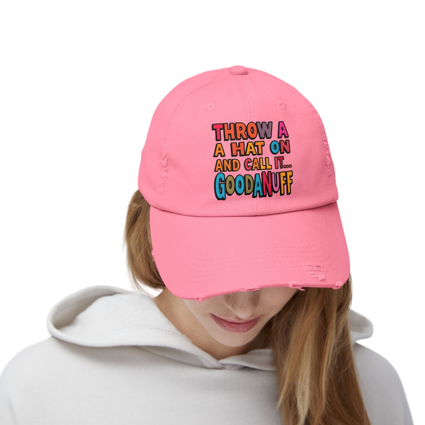 Throw a Hat on and Call it...GoodaNuff Distressed Baseball Cap