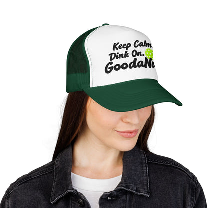 Keep Calm. Dink On. GoodaNuff Trucker Hat