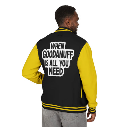 When GoodaNuff is all you Need Unisex Letterman Jacket