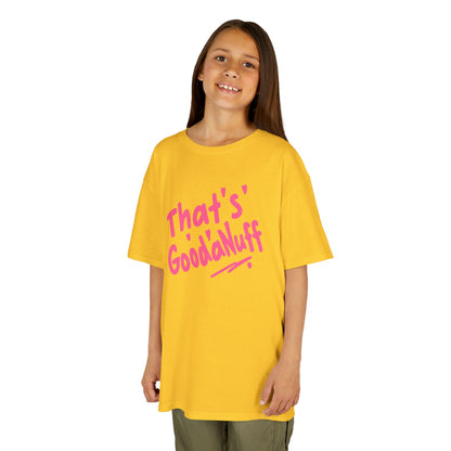 That's GoodaNuff Unisex Youth T-Shirt